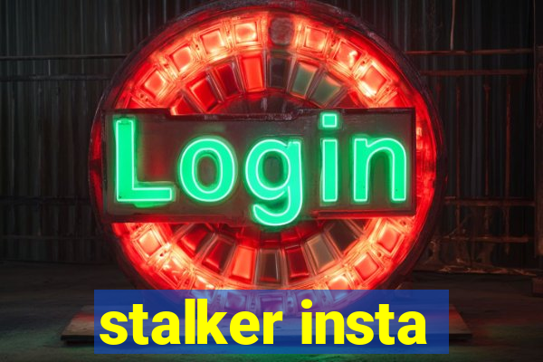 stalker insta